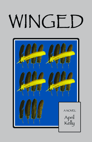 Winged by April Kelly