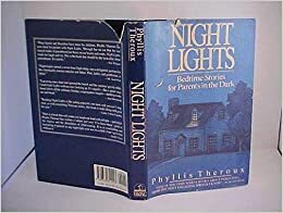 Night Lights: Bedtime Stories for Parents in the Dark by Phyllis Theroux