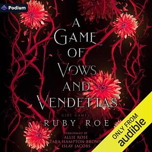 A Game of Vows and Vendettas by Ruby Roe