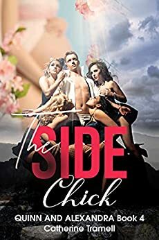 The Side Chick by Catherine Tramell