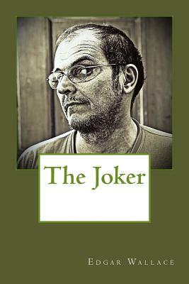 The Joker by Edgar Wallace