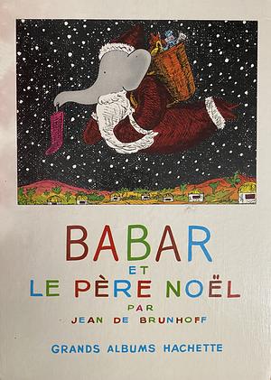 Babar et le Père Noël by Jean de Brunhoff