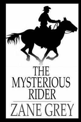 The Mysterious Rider by Zane Grey