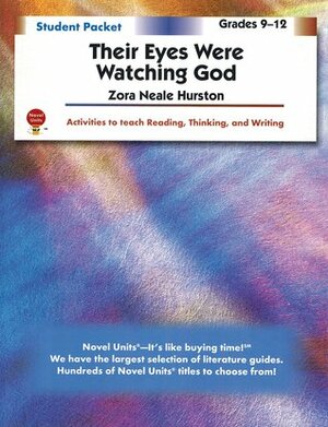 Their Eyes Were Watching God: Student Packet (Novel Units) by Gloria Levine