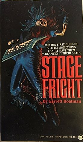 Stage Fright by Garrett Boatman