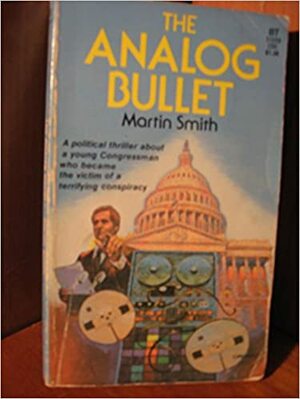 The Analog Bullet by Martin Cruz Smith
