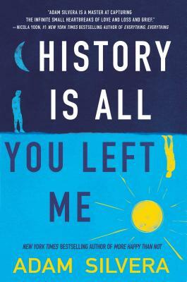 History Is All You Left Me by Adam Silvera