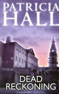 Dead Reckoning by Patricia Hall