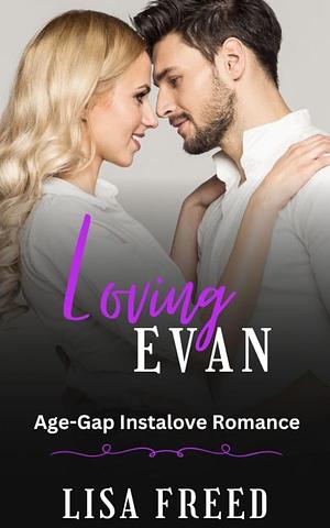 Loving Evan by Lisa Freed