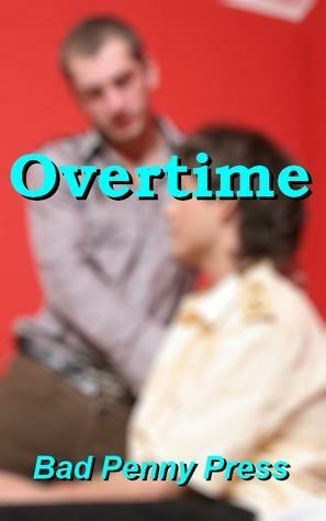 Overtime by Bad Penny Press