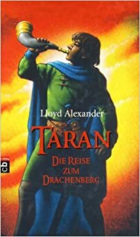 Taran: die Reise zum Drachenberg by Lloyd Alexander