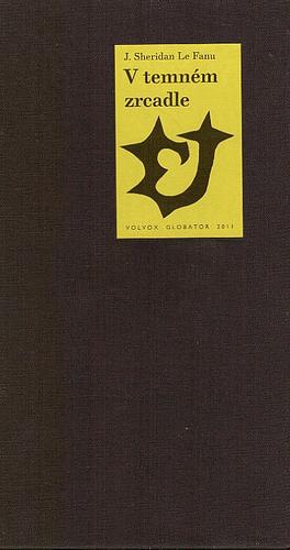 V temném zrcadle by J. Sheridan Le Fanu