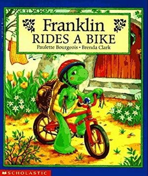 Franklin Rides A Bike by Brenda Clark, Paulette Bourgeois