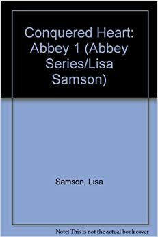 Conquered Heart by Lisa Samson