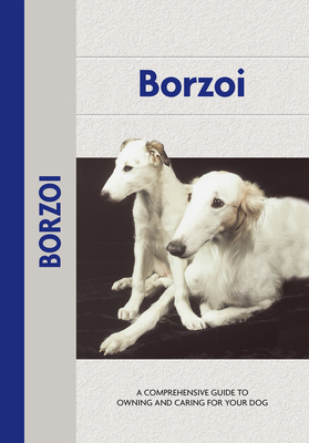 Borzoi (Comprehensive Owner's Guide) by Desiree Scott