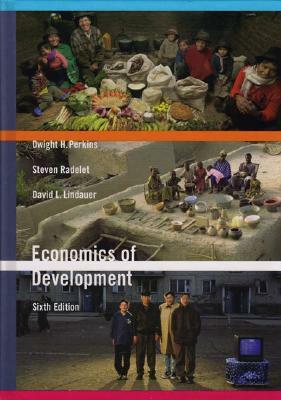 Economics of Development by David L. Lindauer, Steven Radelet, Dwight H. Perkins