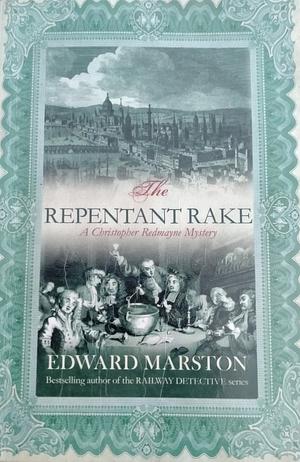 The Repentant Rake by Edward Marston