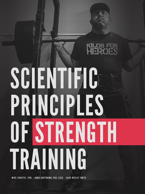 Scientific Principles of Strength Training by Chad Wesley Smith, James Hoffmann, Mike Israetel