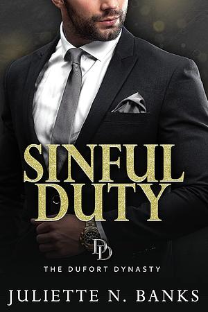 Sinful Duty by Juliette N. Banks