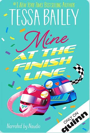 Mine at the Finish Line by Tessa Bailey