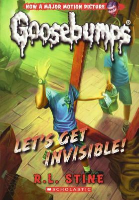 Let's Get Invisible! by R.L. Stine