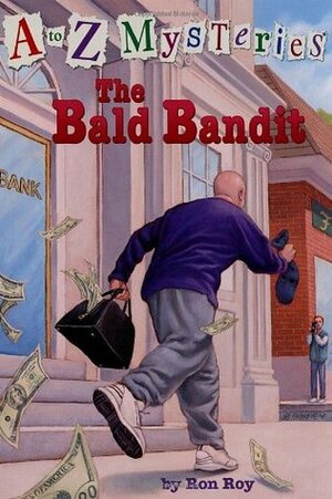 The Bald Bandit by Ron Roy, John Steven Gurney