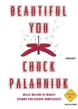 Beautiful You by Chuck Palahniuk