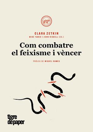 Com combatre el feixisme i vèncer by Clara Zetkin