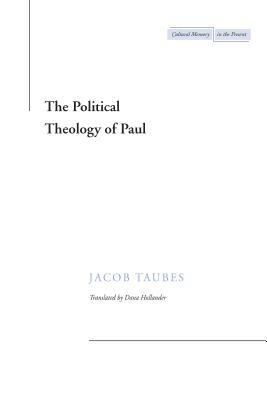 The Political Theology of Paul by Jacob Taubes