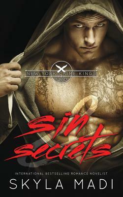 Sin & Secrets by Skyla Madi