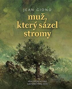 Muž, který sázel stromy by Jean Giono