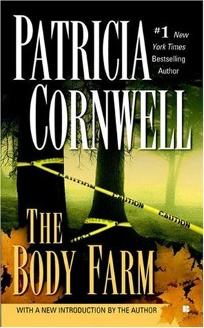 The Body Farm by Patricia Cornwell