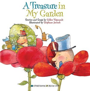 A Treasure in My Garden [With DVD] by Gilles Vigneault