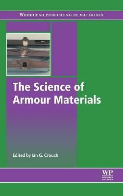 The Science of Armour Materials by 