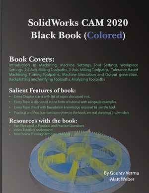 SolidWorks CAM 2020 Black Book (Colored) by Matt Weber, Gaurav Verma