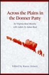 Across the Plains in the Donner Party by Karen Zeinert, Virginia Reed Murphy