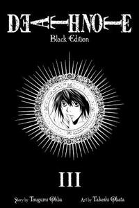 Death Note: Black Edition, Vol. 3 by Tsugumi Ohba