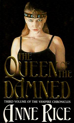 The Queen of the Damned by Anne Rice