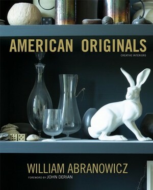 American Originals by Zander Abranowicz, John Derian, Ellen DeGeneres, William Abranowicz