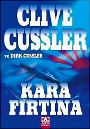 Kara Fırtına by Dirk Cussler, Clive Cussler
