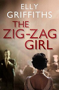 The Zig Zag Girl by Elly Griffiths