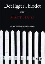 Det ligger i blodet by Matt Haig, Matt Haig
