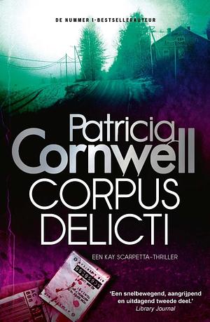 Corpus delicti by Patricia Cornwell