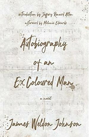 Autobiography of an Ex-Colored Man by James Weldon Johnson