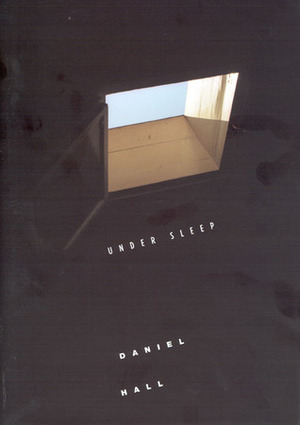 Under Sleep by Daniel Hall