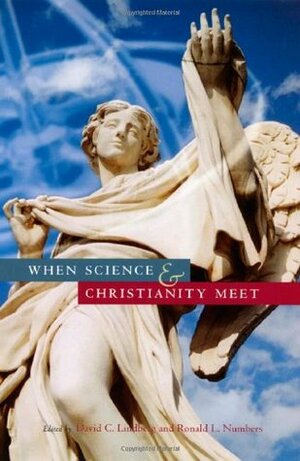 When Science and Christianity Meet by David C. Lindberg