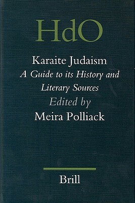 Karaite Judaism: A Guide to Its History and Literary Sources by 