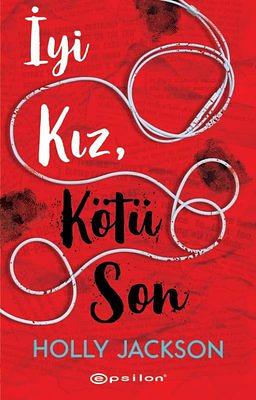 İyi Kız, Kötü Son by Holly Jackson