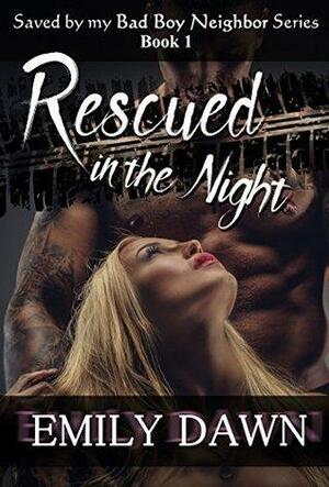 Rescued in the Night by Emily Dawn