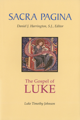 Gospel of Luke: Sacra Pagina, Paperback by Luke Timothy Johnson